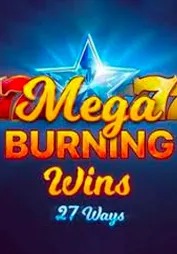Mega Burning Wins: 27 ways