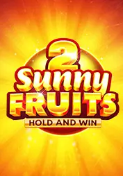 Sunny Fruits 2: Hold and Win