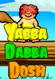 Yabba Dabba Dosh