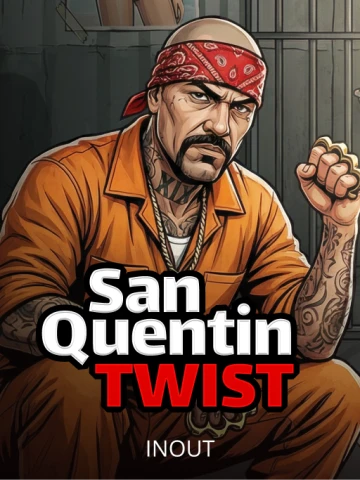 Twist San Quentin